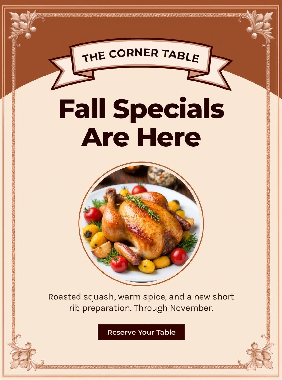 The Corner Table fall specials flyer, an ornate template design with a ribbon banner and decorative border framing a circular photo of roasted chicken with vegetables.