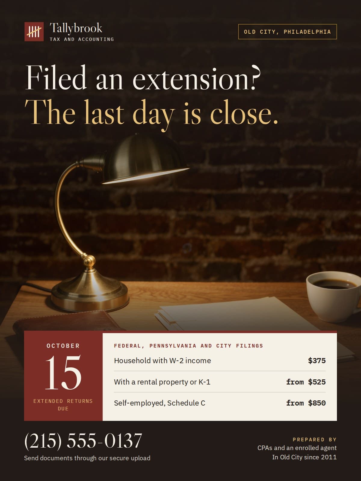 Tallybrook Tax and Accounting October 15 deadline flyer, a brass desk lamp against dark brick under the headline Filed an extension? The last day is close, with three sample filing prices.